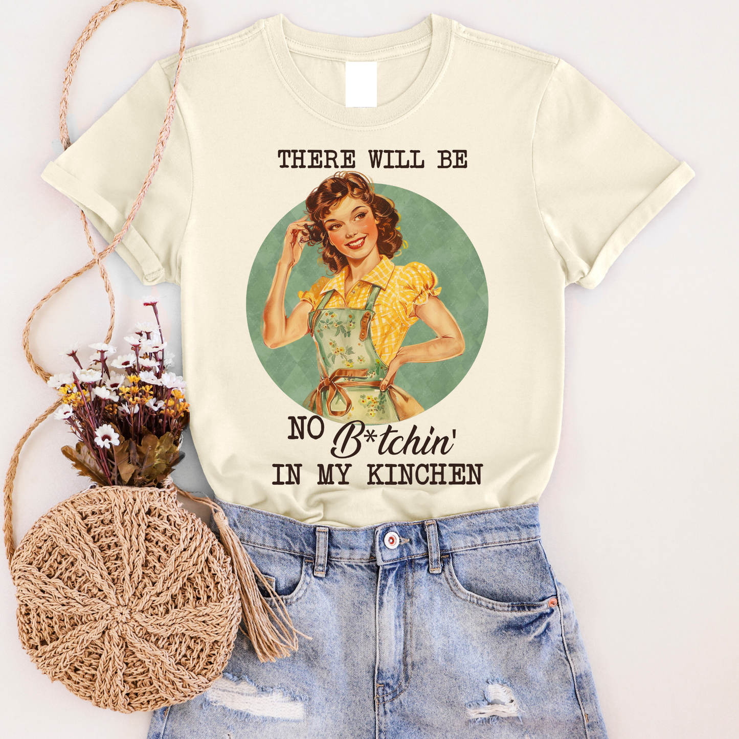 No Bit*hin' In My Kitchen Graphic Tee