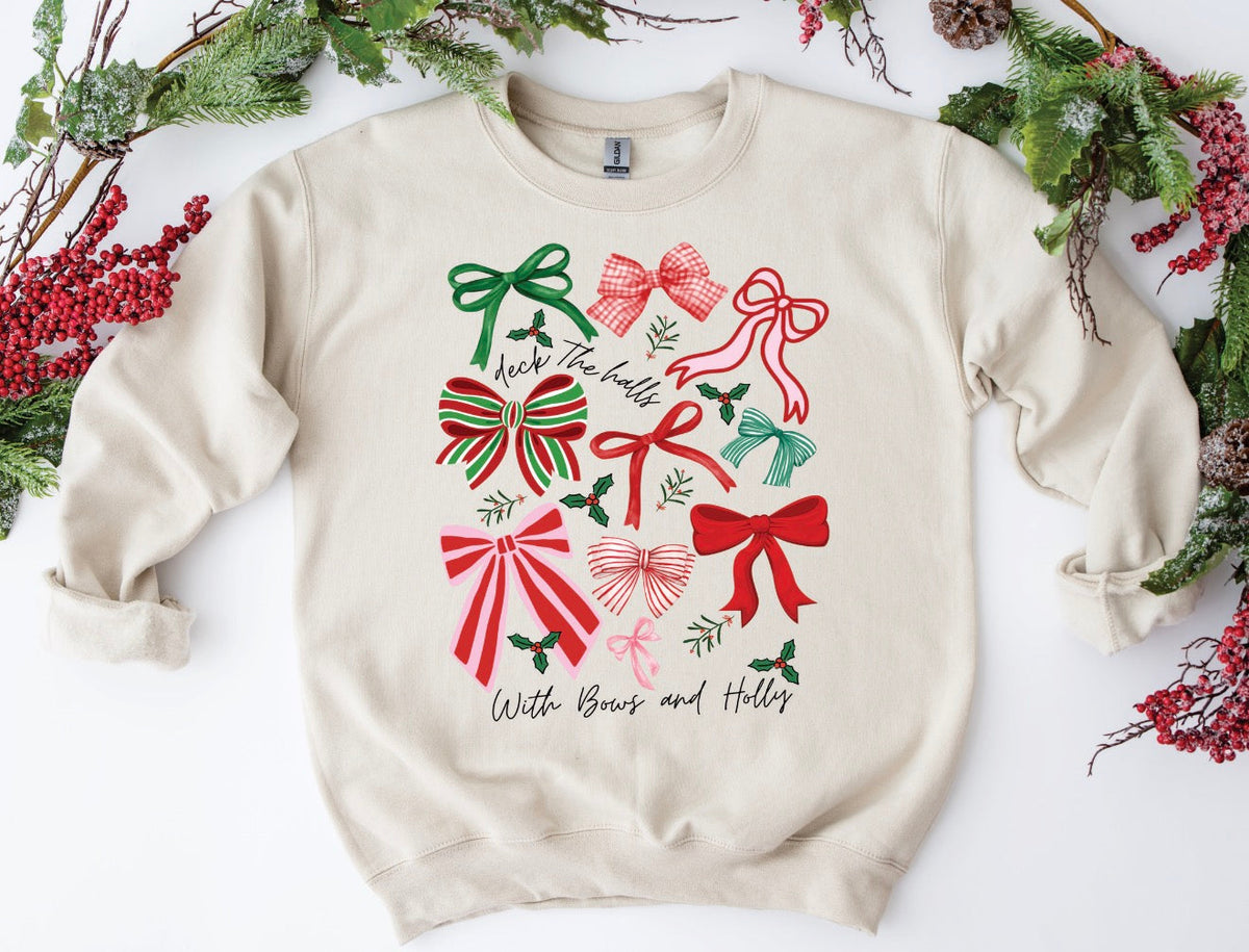 Deck The Halls with Bows and Holly Sweatshirt/Tee