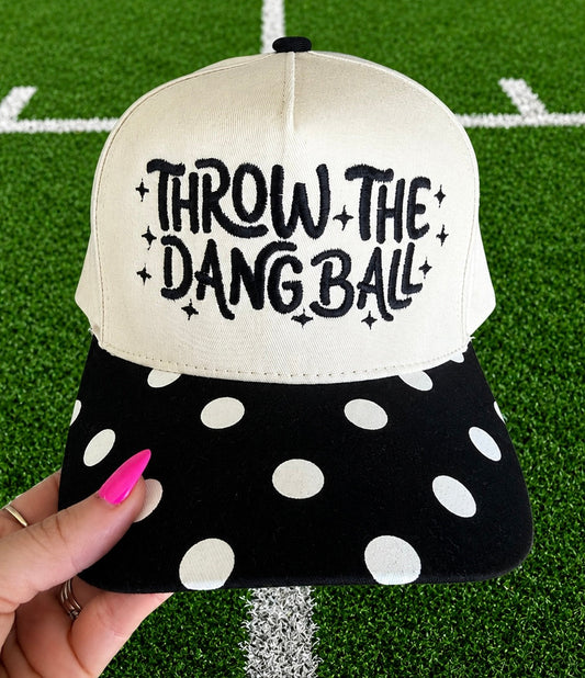 Throw The Dang Ball Polka Dot Hat